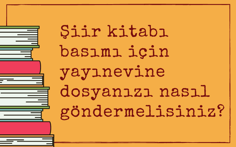 Şiir Kitabı Dosyası Nasıl Hazırlanır?